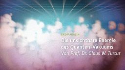 Die unsichtbare Energie des Quanten-Vakuums
