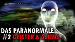 Die Wissenschaft des Paranormalen (2): Geister & Aliens