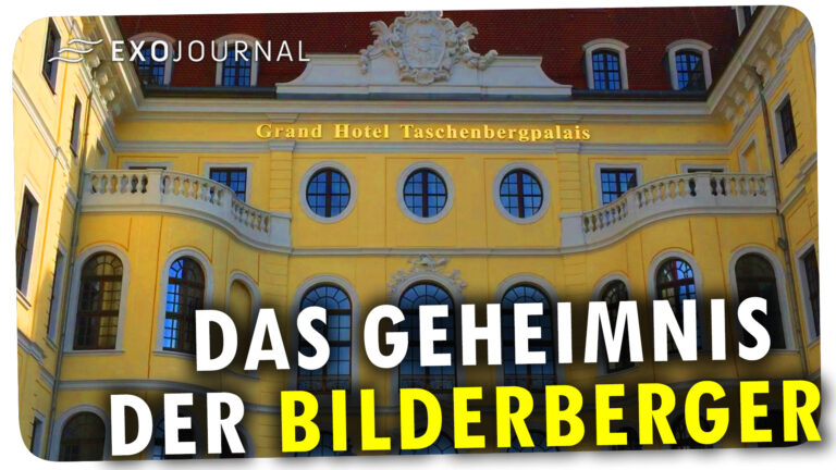 Das Geheimnis der Bilderberger ExoJournal