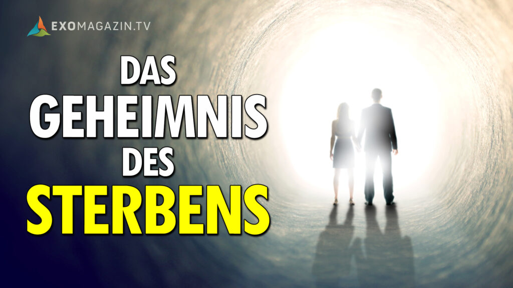 Das Geheimnis des Sterbens - Was passiert nach dem Tod