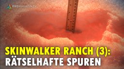 Skinwalker Ranch (3) - Rätselhafte Spuren