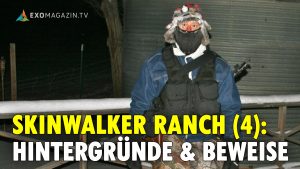 Chris Marx - Skinwalker Ranch (4) - Hintergründe und Beweise