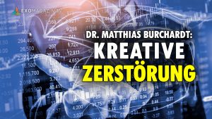 Kreative Zerstörung: Wie mit Schockstrategie Politik gemacht wird (Dr. Matthias Burchardt)