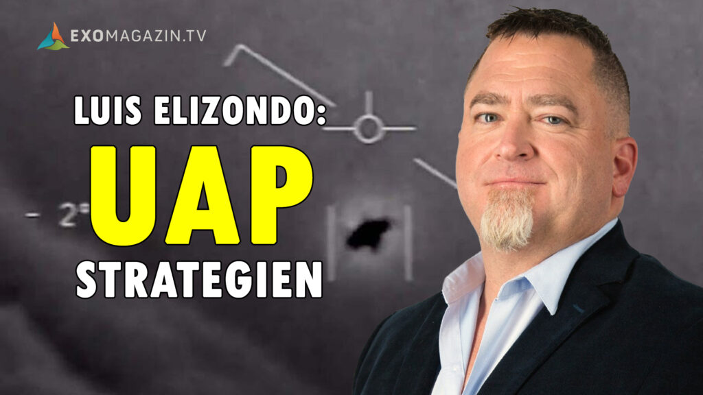 Luis Elizondo - UAP Strategien