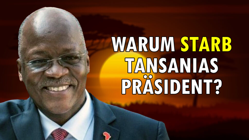 Warum starb Tansanias Präsident?