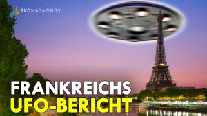 Frankreichs UFO Bericht - Erkenntnisse und Parallelen