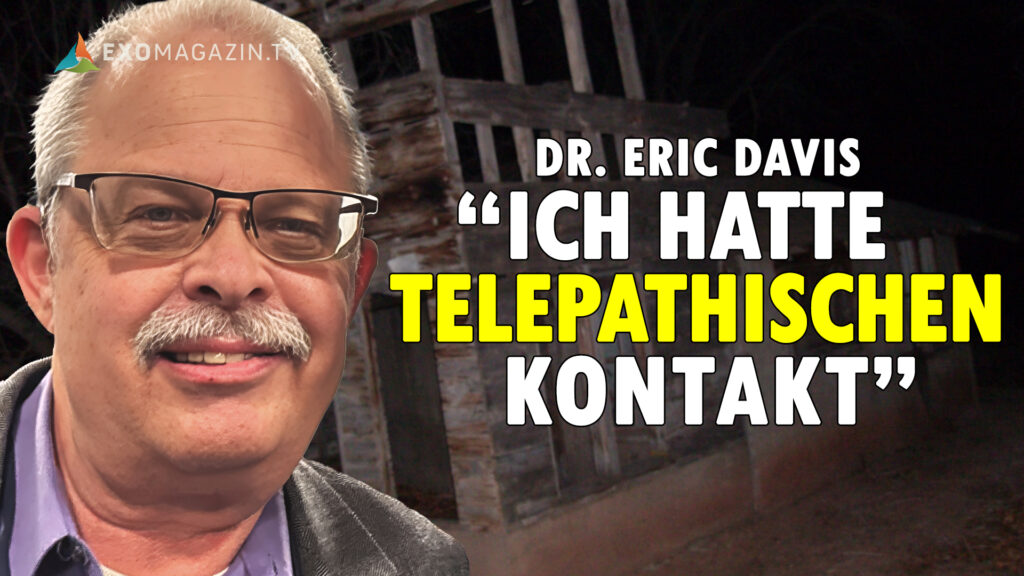 Eric Davis Ich hatte telepathischen Kontakt (1)
